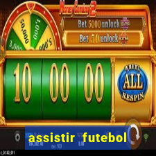 assistir futebol multi max