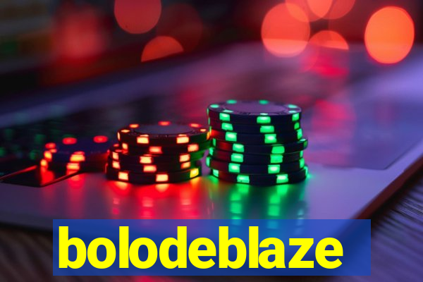 bolodeblaze