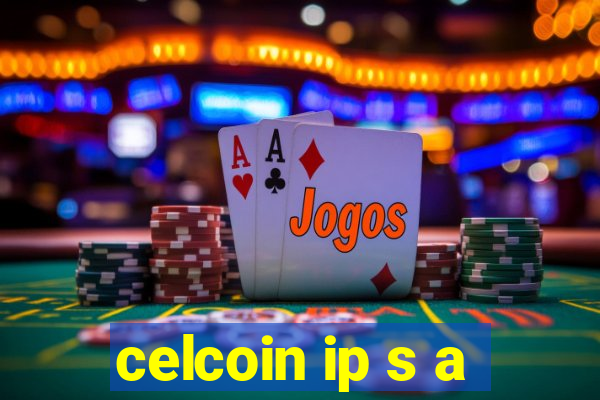 celcoin ip s a