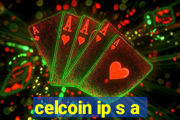 celcoin ip s a