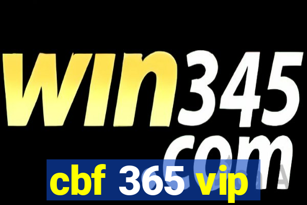 cbf 365 vip