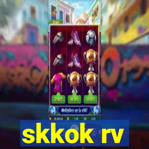 skkok rv