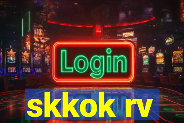 skkok rv