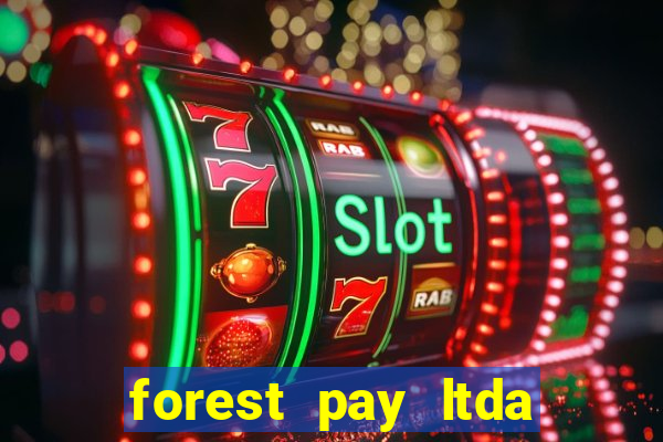 forest pay ltda plataforma de jogos