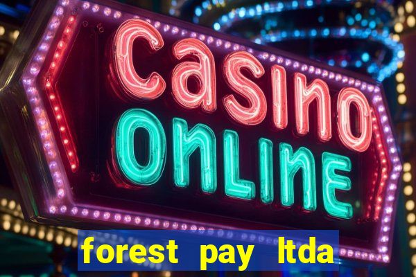 forest pay ltda plataforma de jogos