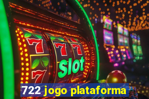 722 jogo plataforma