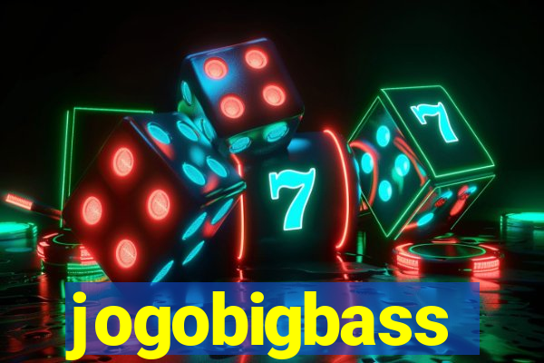 jogobigbass