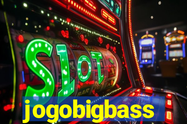 jogobigbass