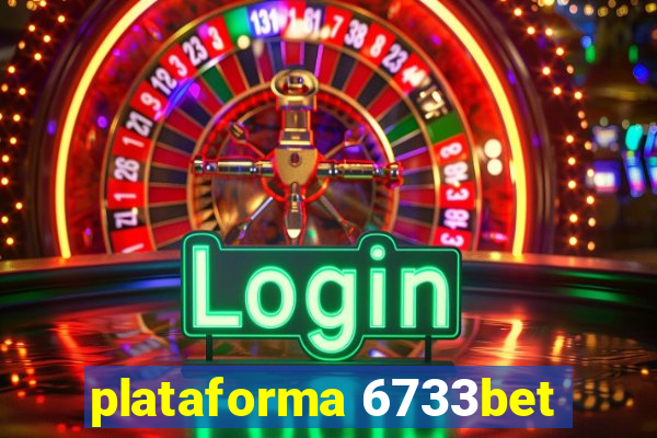 plataforma 6733bet