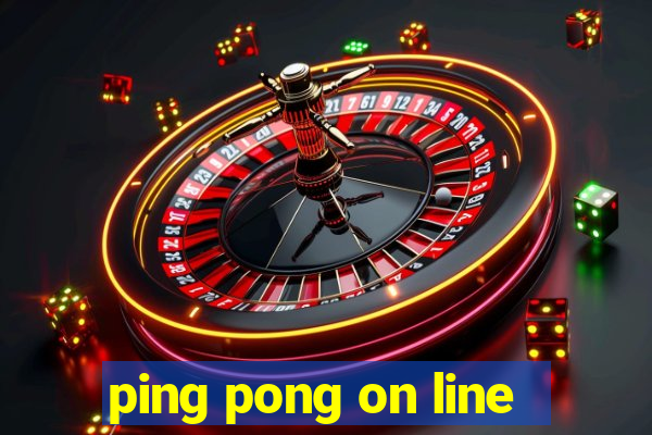 ping pong on line