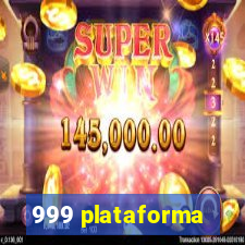 999 plataforma