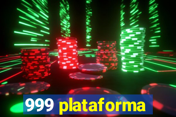 999 plataforma