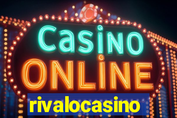 rivalocasino