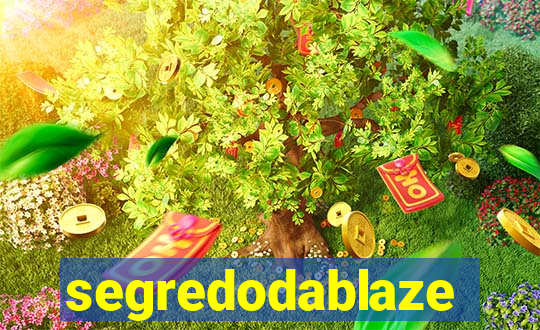 segredodablaze