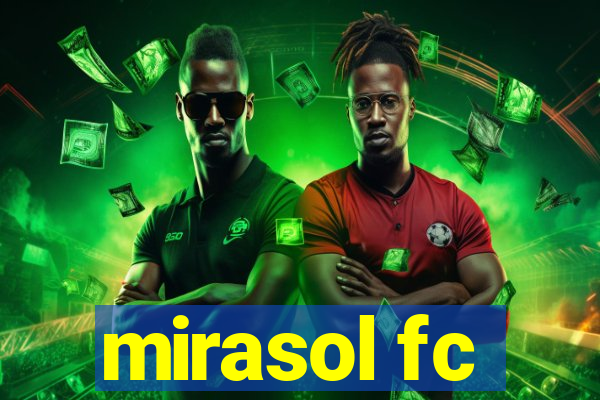 mirasol fc