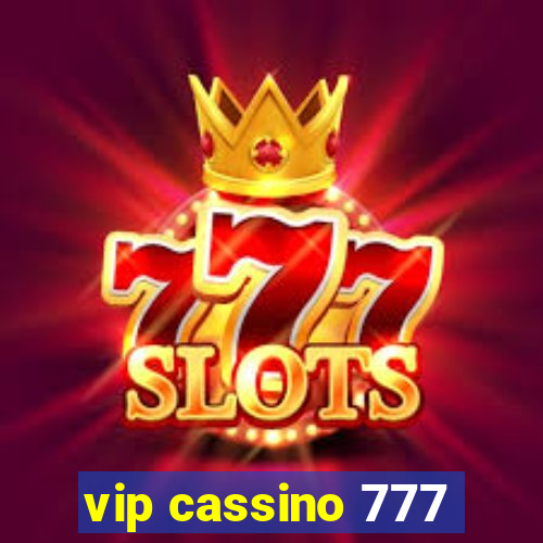 vip cassino 777