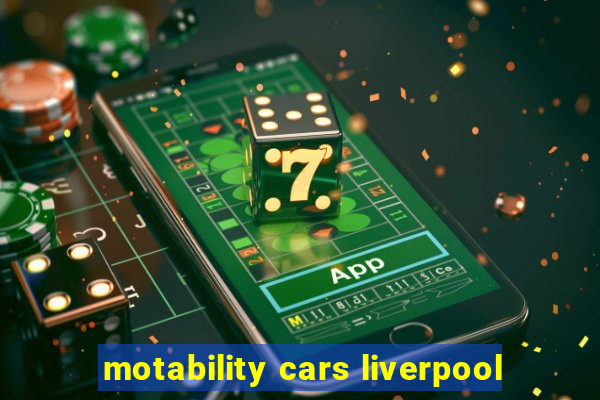 motability cars liverpool