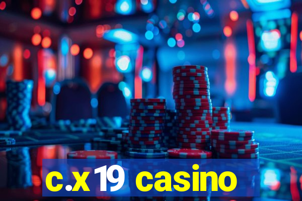 c.x19 casino