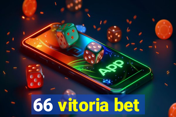 66 vitoria bet