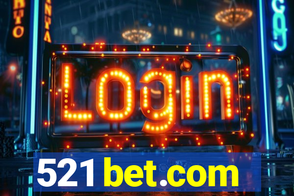 521 bet.com