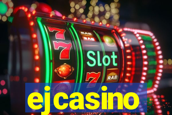 ejcasino