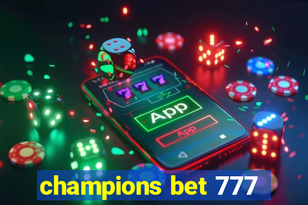 champions bet 777