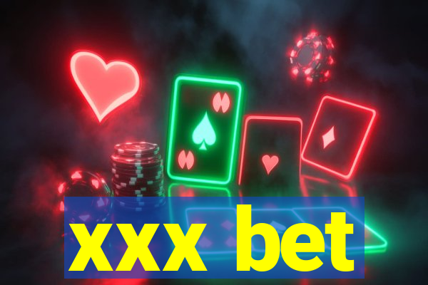 xxx bet