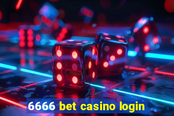 6666 bet casino login