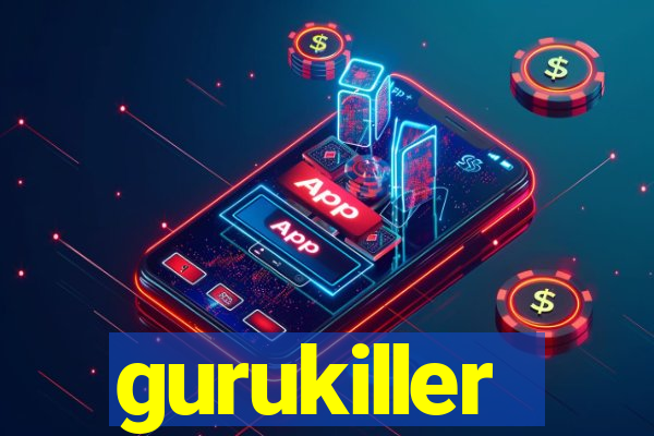 gurukiller