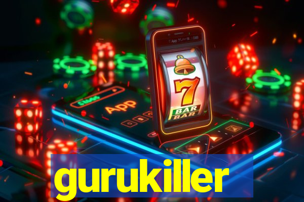 gurukiller