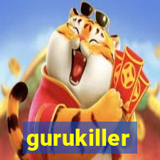 gurukiller