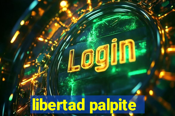 libertad palpite