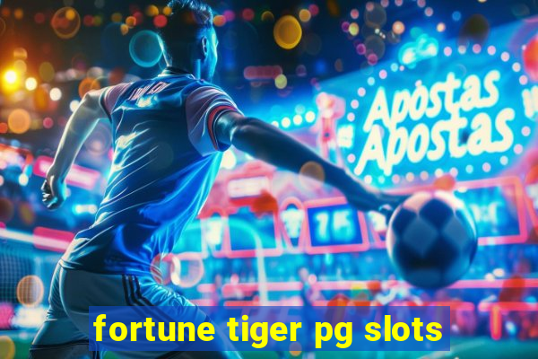 fortune tiger pg slots