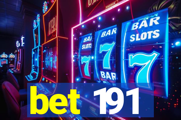 bet 191