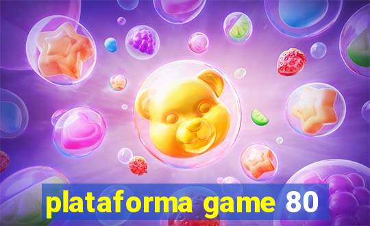 plataforma game 80