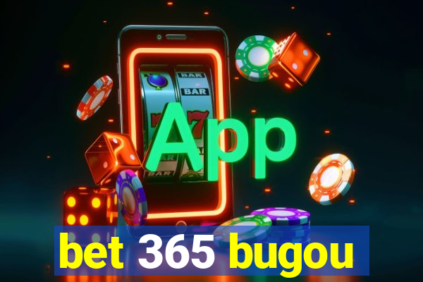 bet 365 bugou