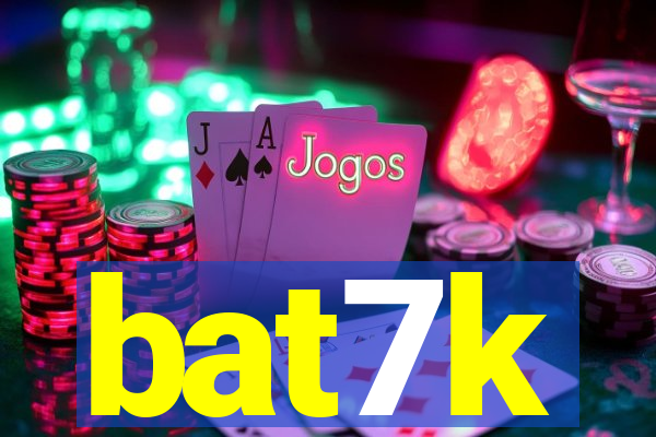 bat7k