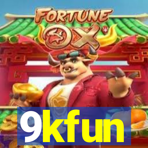 9kfun