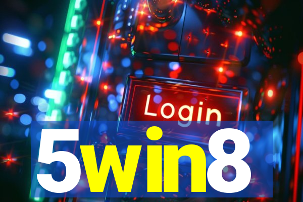 5win8