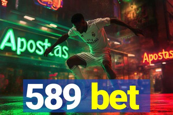 589 bet