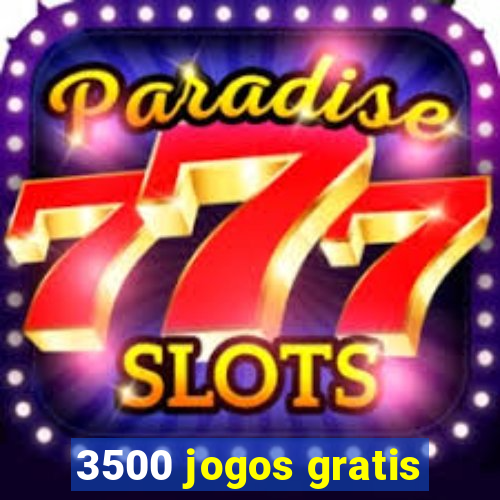 3500 jogos gratis