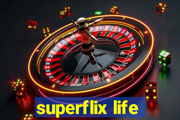 superflix life