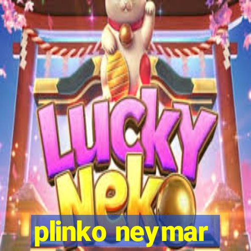 plinko neymar