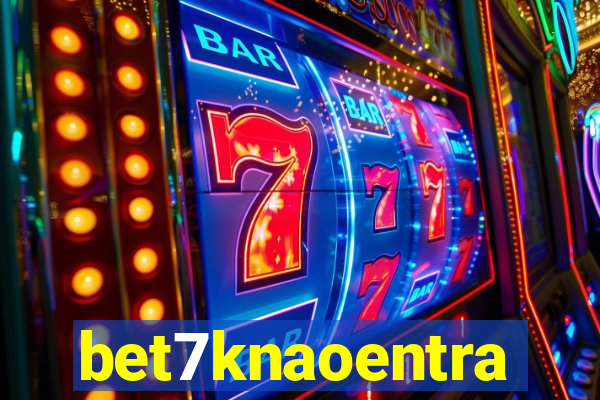 bet7knaoentra