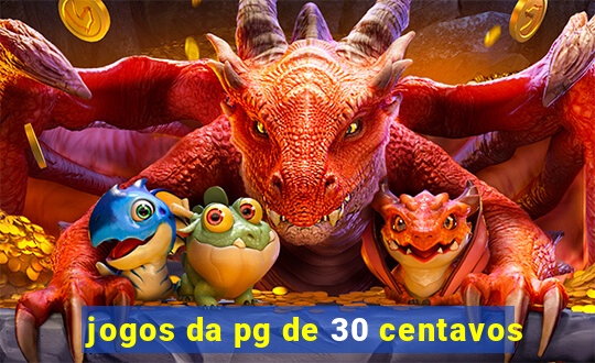 jogos da pg de 30 centavos