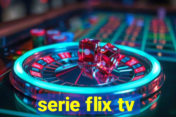 serie flix tv