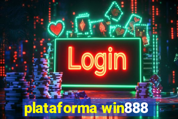 plataforma win888