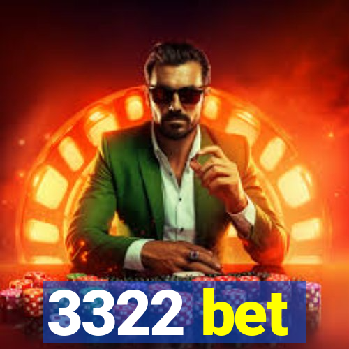 3322 bet