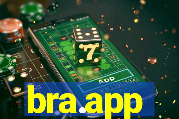 bra.app