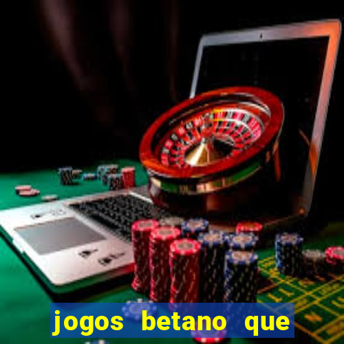 jogos betano que mais pagam